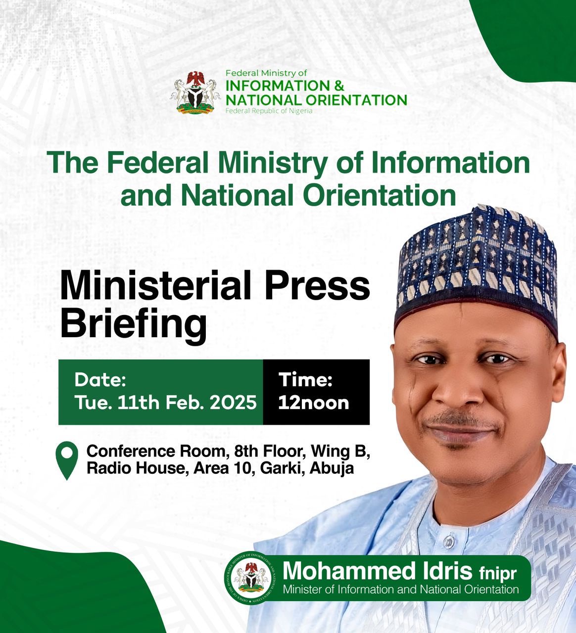 Read more about the article SPEECH BY THE MINISTER OF INFORMATION AND NATIONAL ORIENTATION, MOHAMMED IDRIS, fnipr, AT THE FIRST 2025 EDITION OF THE MINISTERIAL PRESS BRIEFING SERIES, ABUJA, TUESDAY FEBRUARY 11, 2025